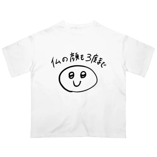 仏の顔も3度まで オーバーサイズTシャツ