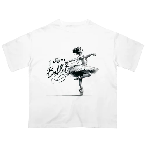 I Love Ballet（バレエが大好きな少女） Oversized T-Shirt