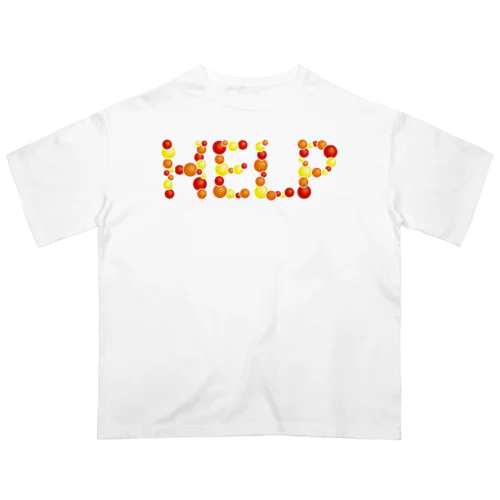 バルーン文字「HELP」（赤色系） オーバーサイズTシャツ