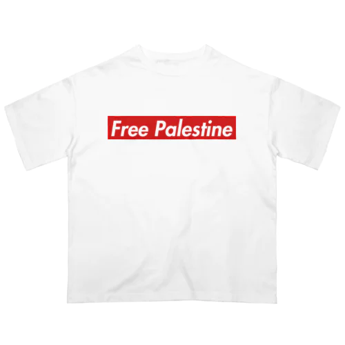 Free Palestine　パレスチナ解放のためのもの オーバーサイズTシャツ