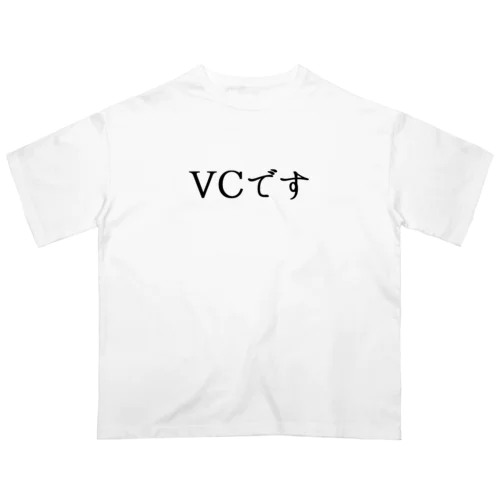 VCです。 オーバーサイズTシャツ