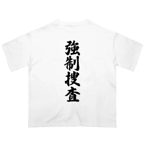 強制捜査 オーバーサイズTシャツ