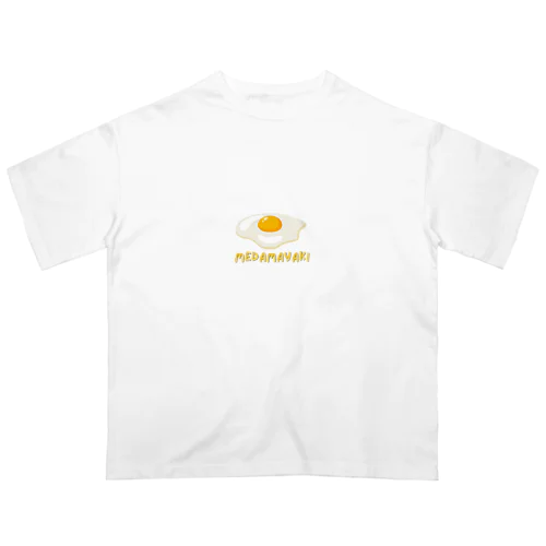 おいしそうな目玉焼き Oversized T-Shirt