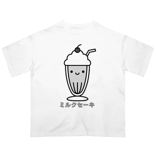 みんな大好きミルクセーキ Oversized T-Shirt