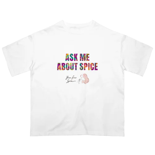 スパイス姫ニッキーのTシャツ（ask me) オーバーサイズTシャツ