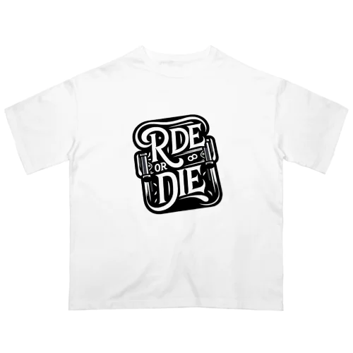 RIDE or DIE Oversized T-Shirt