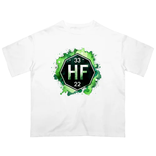 元素シリーズ　~ハフニウム Hf~ Oversized T-Shirt