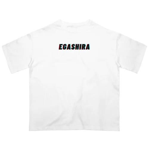 EGASHIRA オーバーサイズTシャツ