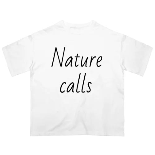Natur calls オーバーサイズTシャツ