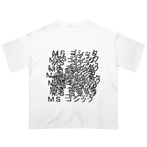 MSゴシック ver0.1 オーバーサイズTシャツ