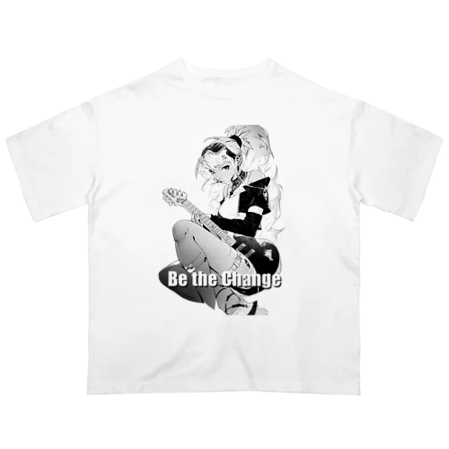 Be the Change オーバーサイズTシャツ