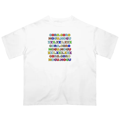 ＧＭＺ　ゴロゴロ　モグモグ　zzz オーバーサイズTシャツ