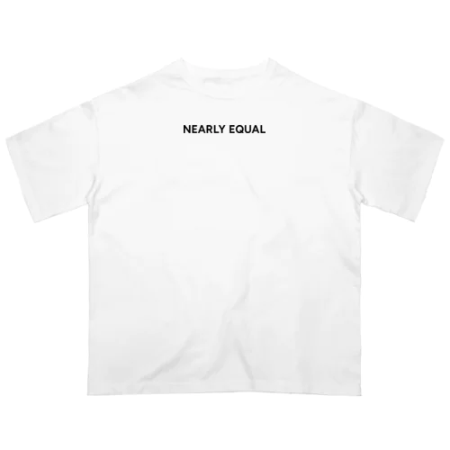 NEARLY EQUAL オーバーサイズTシャツ