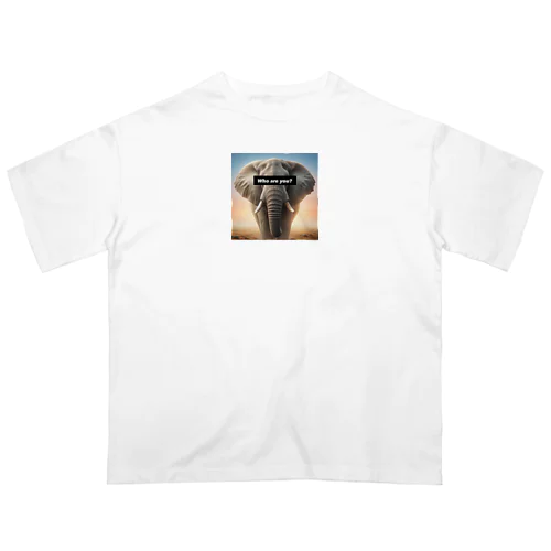 Who are you?Elephant Oversized T-Shirt