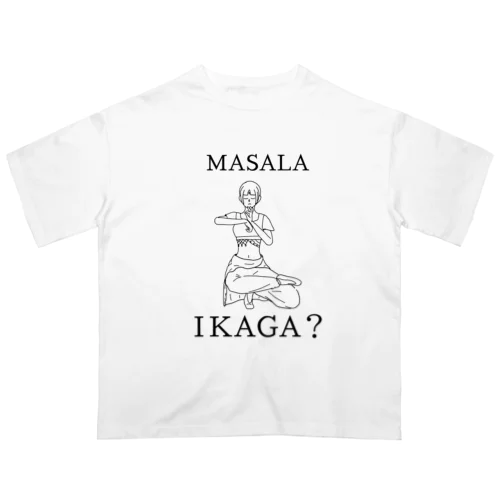 マサーラ・イカーガ？ Oversized T-Shirt
