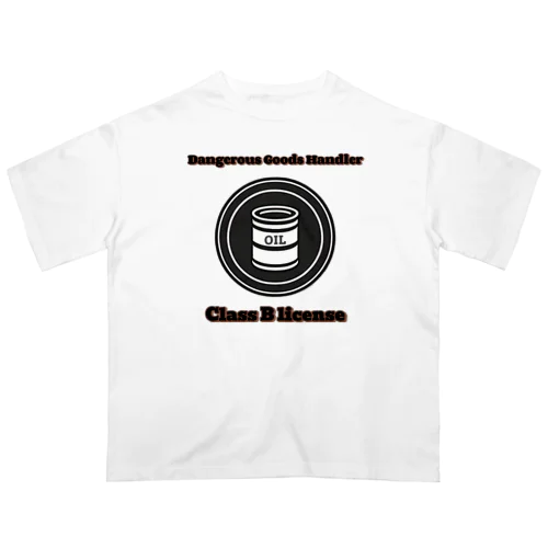 危険物取扱者乙４種 Oversized T-Shirt