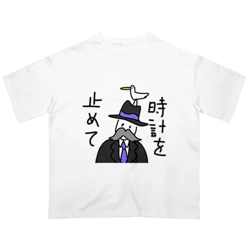 時計を止めて Oversized T-Shirt