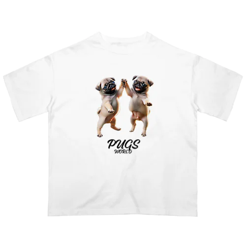 チビパグのハイタッチ Oversized T-Shirt