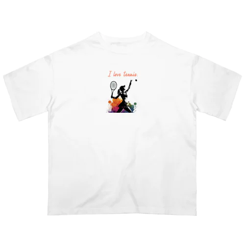 I love tennis.（その３） オーバーサイズTシャツ