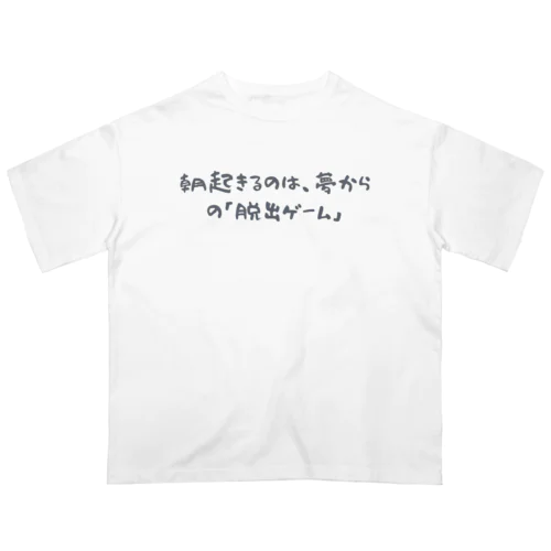 日常の言葉にユーモアを加えた名言風のフレーズ Oversized T-Shirt