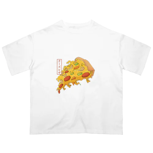 チーズピザ津波 オーバーサイズTシャツ