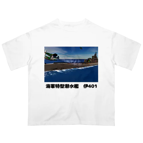 海軍特型潜水艦　伊401 Oversized T-Shirt