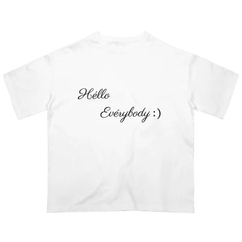 "Hello Everybody" シリーズ オーバーサイズTシャツ