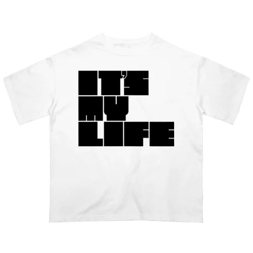 IT'S MY LIFE オーバーサイズTシャツ