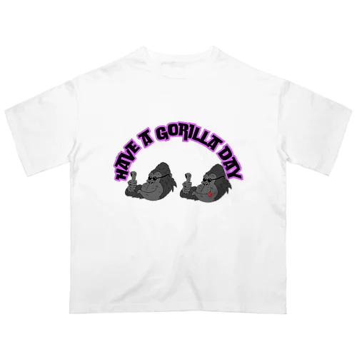 イケてるゴリラのHave a Gorilla day Oversized T-Shirt