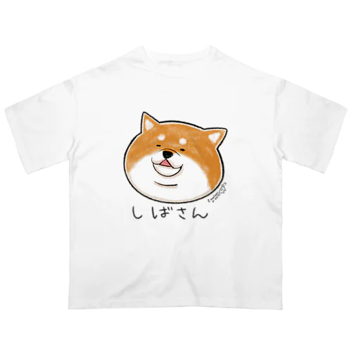 しばさんのTシャツです Oversized T-Shirt