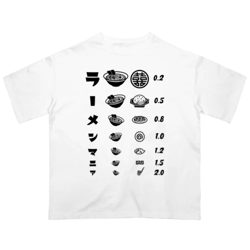 ラーメンマニア(文字ブラック) オーバーサイズTシャツ