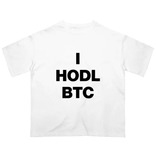 I HODL BTC - 01 オーバーサイズTシャツ