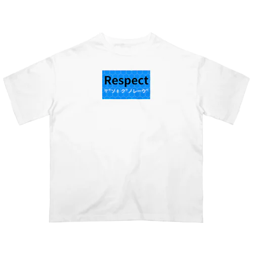 Respect オーバーサイズTシャツ