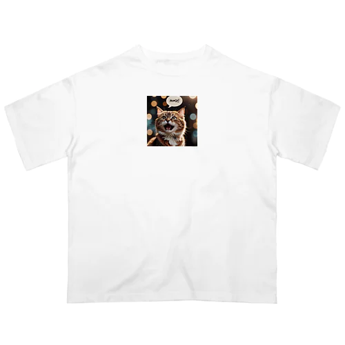 要求をしゃべっている猫 オーバーサイズTシャツ