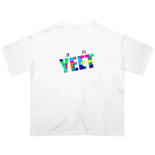 YEET（ヨロ）Tシャツ Oversized T-Shirt