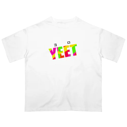 YEET（ヨロ）Tシャツ Oversized T-Shirt