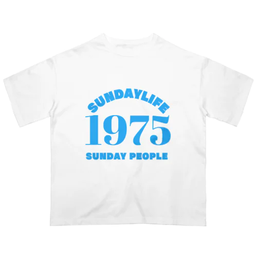 SUNDAYLIFE1975 Oversized T-Shirt