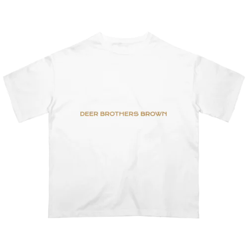 DEER BROTHERS BROWN オリジナル Oversized T-Shirt