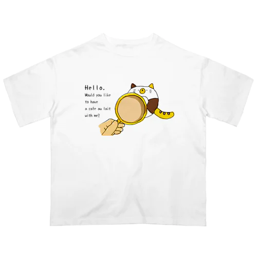 一緒にカフェオレ飲まない？/シマ三毛猫さん オーバーサイズTシャツ