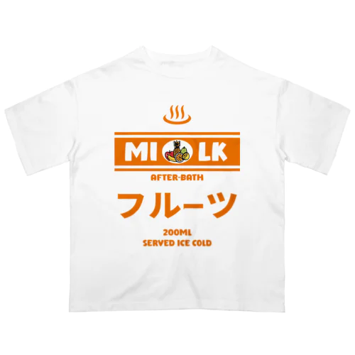 温泉牛乳のフルーツ牛乳♨ オーバーサイズTシャツ