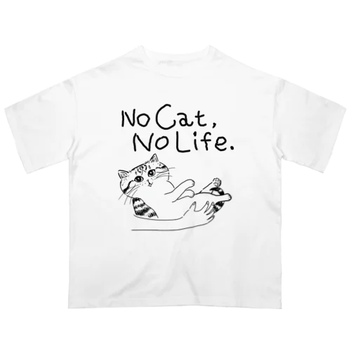 No Cat, No Life.  抱っこ猫（大） オーバーサイズTシャツ