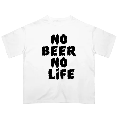 NO BEER NO LIFE #03 オーバーサイズTシャツ