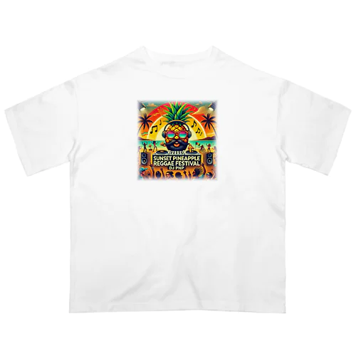 「サンセットパイナップルレゲエ祭」 Oversized T-Shirt