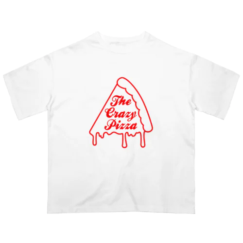 🍕THE CRAZY PIZZA #01 Oversized T-Shirt