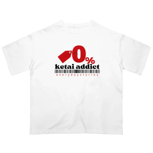 0% ketai addict タイポグラフィ グラフィックデザイン オーバーサイズTシャツ