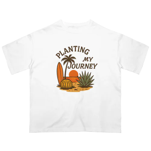 PLANTING MY JOURNEY - Sunset Coast Oversized T-Shirt