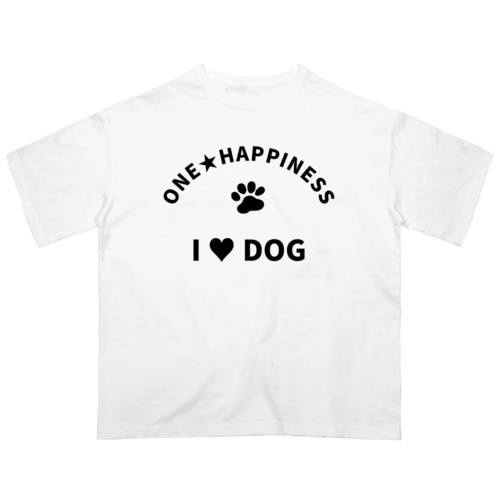 I LOVE DOG　ONEHAPPINESS Oversized T-Shirt