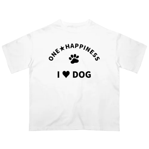 I LOVE DOG　ONEHAPPINESS オーバーサイズTシャツ