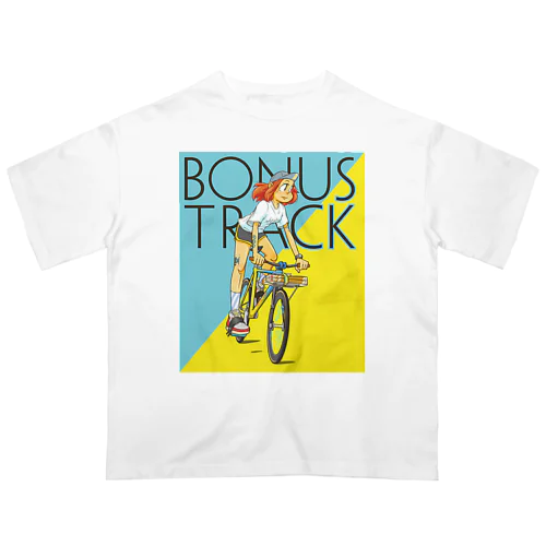 BONUS TRACK (inked fixie girl) オーバーサイズTシャツ