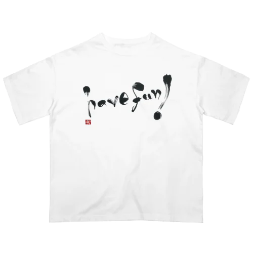 書「havefun!」 オーバーサイズTシャツ